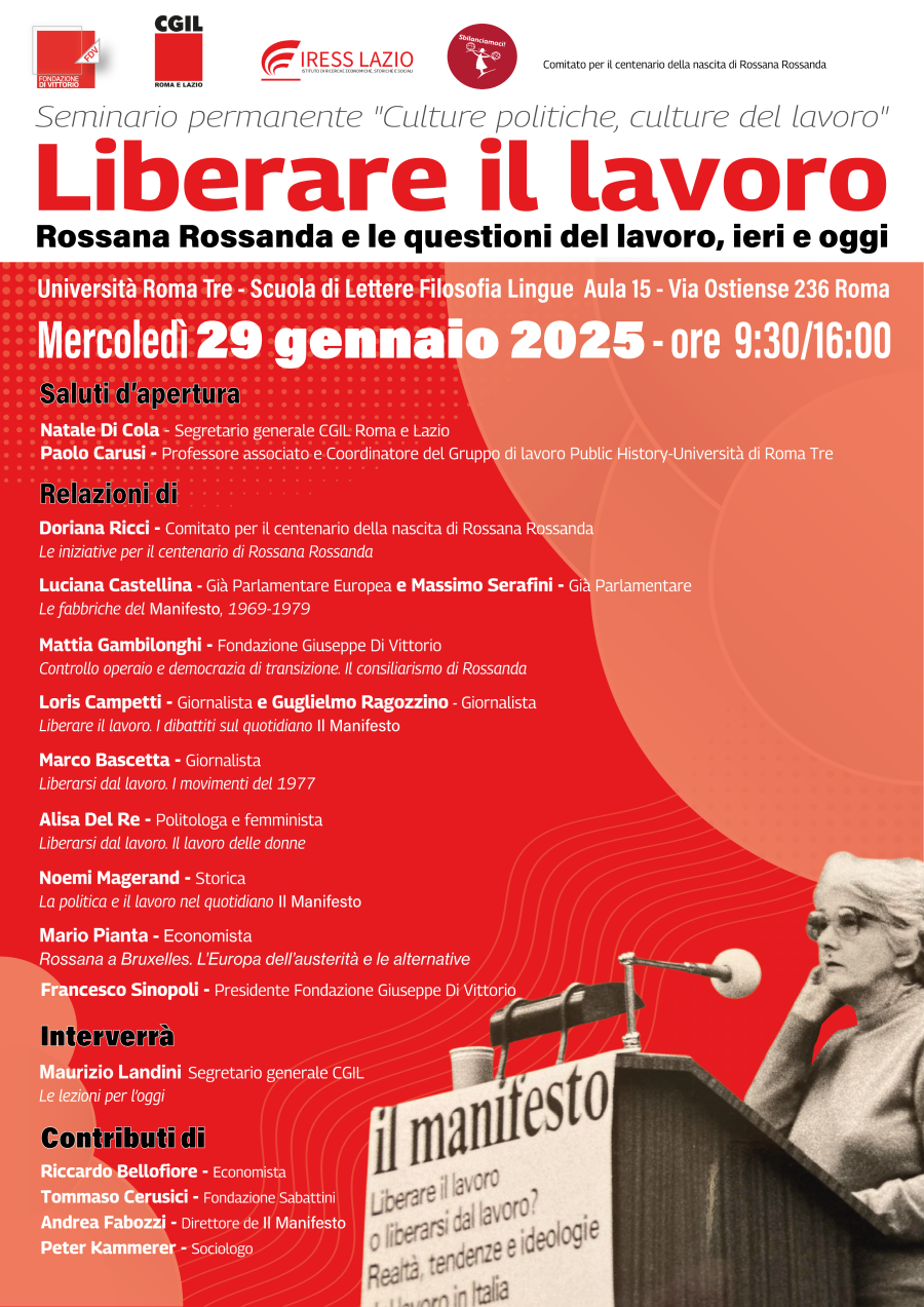 Seminario permanente "Culture politiche, culture del lavoro" - Liberare il lavoro - Rossana Rossanda e le questioni del lavoro, ieri e oggi